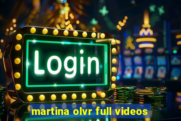 martina olvr full videos